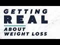 Getting Real About Weight Loss Leah Williams