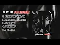 Download Lagu PLAYLIST FOR REVENGE (SPEED UP, REVERB)