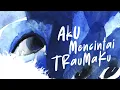 Fourtwnty - Aku Mencintai Traumaku ( Official Lyric Video )