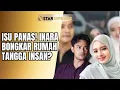 Lagu DRAMA PANAS! INARA TERPAKSA DIAMBIL HATI INSAN | STAR UPDATE