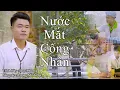 Download Lagu NƯỚC MẮT CÔNG NHÂN - DUY PHƯƠNG ANH THỢ XÂY - ST LƯƠNG MINH ĐẠT - MV 4K OFFICIAL