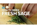 Knife Skills How to Mince Fresh Sage Leaves
