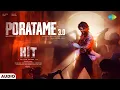 Lagu Poratame 3.0 - Audio Song | HIT 3 | Nani | Sailesh Kolanu | Srinidhi Shetty | Mickey J Meyer