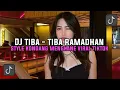 Download Lagu DJ TIBA - TIBA RAMADHAN STYLE KONDANG MENGKANE VIRAL TIKTOK TERBARU 2025