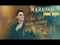 Lagu Anh Thôi Nhân Nhượng (Karaoke Nam) - An Clock