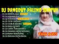 Download Lagu DJ DANGDUT SANTUY | DJ BERKELANA | DJ SYAHDU | DJ REMIX WALI FULL BASS 2022 || DJ TIK TOK  2022