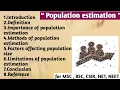 Population estimation Importance Method Factors Affecting population size Limitation