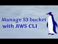 Manage s3 buckets with AWS CLI