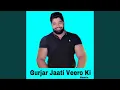Download Lagu Gurjar Jaati Veero ki (feat. Rohit Sardhana) (Remix)
