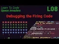 Space Invaders Lesson 8 - Debugging the Firing Code