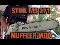 STIHL MS 271 MUFFLER MOD - TOO LOUD