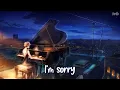 Download Lagu Nightcore - I miss you, I’m sorry (Gracie Abrams) - (Lyrics)