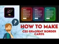 Creative CSS Gradient Border Cards - How to Create CSS Gradient Border Yazilim Dunyasi