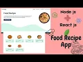 Food Recipes App Node js React MongoDB Express js part - 1