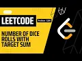 Number of dice rolls with target sum 26 Dec POTD Leetcode POTD