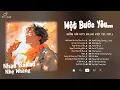 Download Lagu Một Bước Yêu Vạn Dặm Đau, Thay Tôi Yêu Cô Ấy, Dấu Mưa - Những Bản Hits Nhạc Trẻ Nhẹ Nhàng Cực Chill