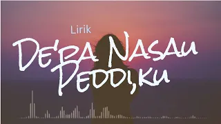 Download DE'PA NASAU PEDDI'KU (LIRIK)- (Vocal by: Dewi kaddi) MP3