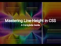 Mastering Line-Height in CSS A Complete Guide