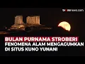 Download Lagu Bulan Purnama Stroberi Hiasi Langit Yunani Kuno | OneNews Update