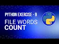 File Words Count - Python Exercise for Absolute Beginners