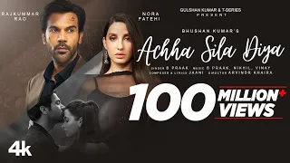 achha sila diya jaani u0026 b praak feat nora fatehi u0026 rajkummar rao nikhil vinay yogesh bhushan k