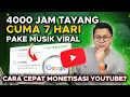 Lagu JALUR CEPAT 4000 JAM TAYANG MONETISASI YOUTUBE REUPLOAD MUSIK VIRAL AMAN 100% MONET?