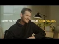 The First Step in Self-Improvement Core Values