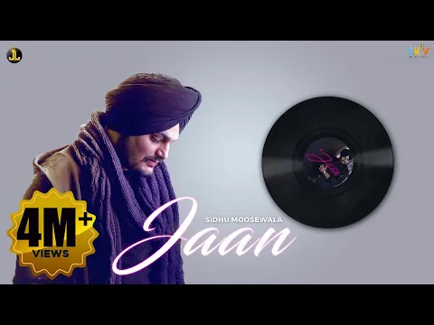 Download MP3 Jaan : Sidhu Moose Wala (Official Song) Punjabi Songs 2018 | Jatt Life Studios