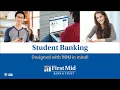 First Mid Student Banking