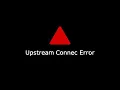 Fixing Upstream Connect Errors Easily