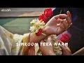 Simroon Tera Naam - Slowed+Reverb - Sachet Tandon | Yaariyan 2 | Divya Khosla Kumar | AS LOFI