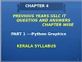 PYTHON GRAPHICS PART 1 SSLC PRVIOUS YEARS QUESTIONS AND ANSWERS - CHAPTER 4