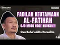 Download Lagu Gus Baha - FADILAH KEUTAMAAN SURAT AL-FATIHAH | Ngaji Gus Baha TERBARU