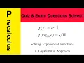 Pre- AP exam - Quiz-exam Solving Exponential Functions A Logarithmic Approach