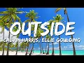 Download Lagu Calvin Harris, Ellie Goulding - Outside (Lyrics)