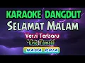 Lagu SELAMAT MALAM - KARAOKE TERBARU - NADA PRIA - EVIE' TAMALA