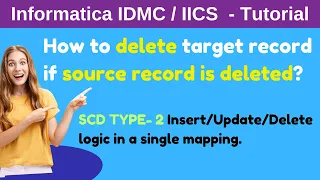 How to delete a target record if a source record is deleted in Informatica