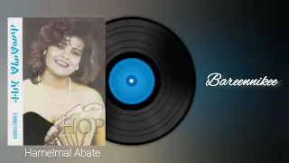 Hamelmal Abate Bareennikee Oldies Oromo Music 