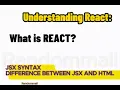 Understanding React JSX and HTML differences