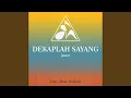Lagu Dekaplah Sayang