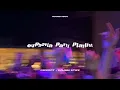 euphoria party playlist (ambience)