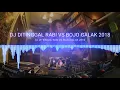 Download Lagu DJ DITINGGAL RABI VS BOJO GALAK PALING MANTAP 2018