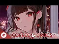 Download Lagu Nightcore - Coffee And Drugs (Stileto ft. TIMMS) - (Lyrics)