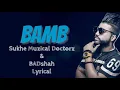 BAMB | Lyrical Song | Sukhe Muzical Doctorz & BADshah | Art Abhi