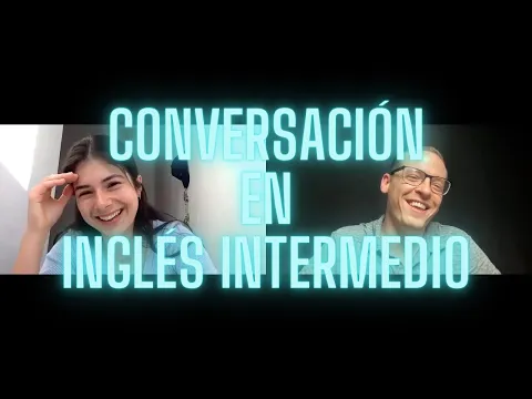 A1: lección de listening — Inglés Comprensible NIVEL INTERMEDIO Aprender con Conversación!! | Pensando Inglés