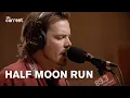 Download Lagu Half Moon Run - Favourite Boy (Live at The Current)