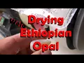 How To Dry Your Ethiopian Welo Opal to Prevent Cracking Learn Lapidary Opals Cabbing Cutting