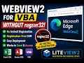 WebView2 for VBA WITHOUT regsvr32 Registration-Free ActiveX Deployment LiteView2 Tutorial