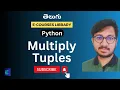Multiply Tuple Values Python Telugu