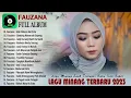 Fauzana Full Album Terbaru \u0026 Terbaik 2023 - Ulah Batuan Ka Cinto - Gamang Manaruah Sayang